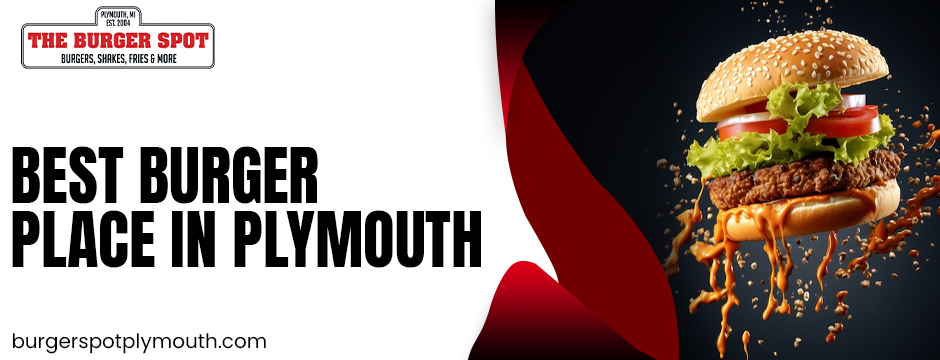 best burger place in Plymouth