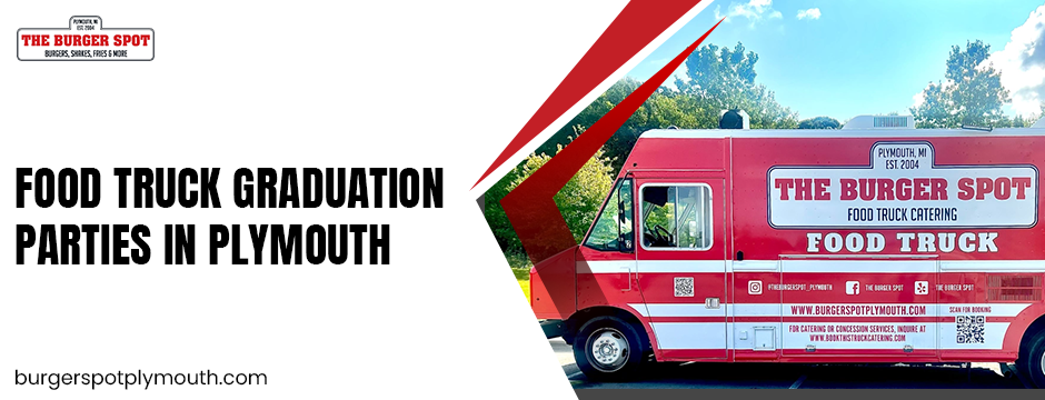 Food Truck Graduation Parties in Plymouth