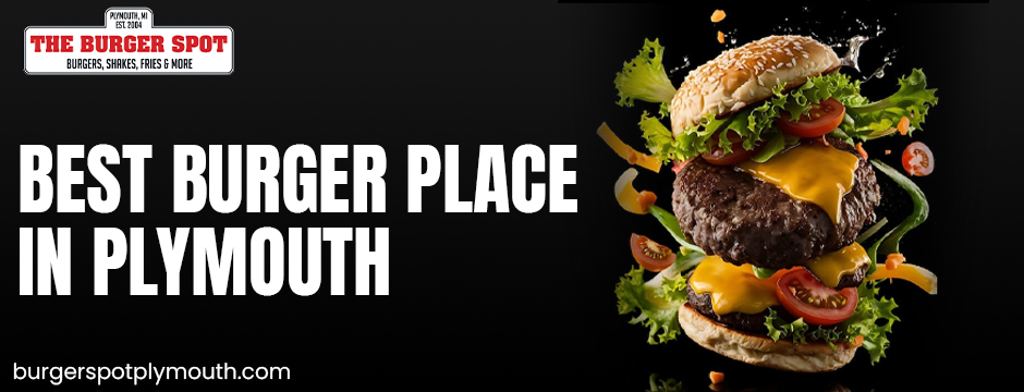 best burger place in Plymouth