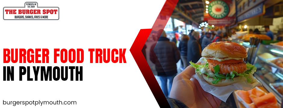 Burger Food Truck In Plymouth