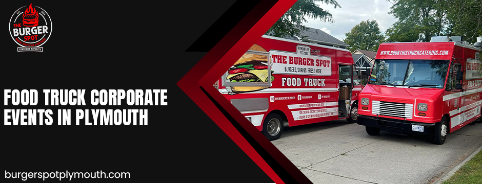 Food Truck Corporate Events In Plymouth 
